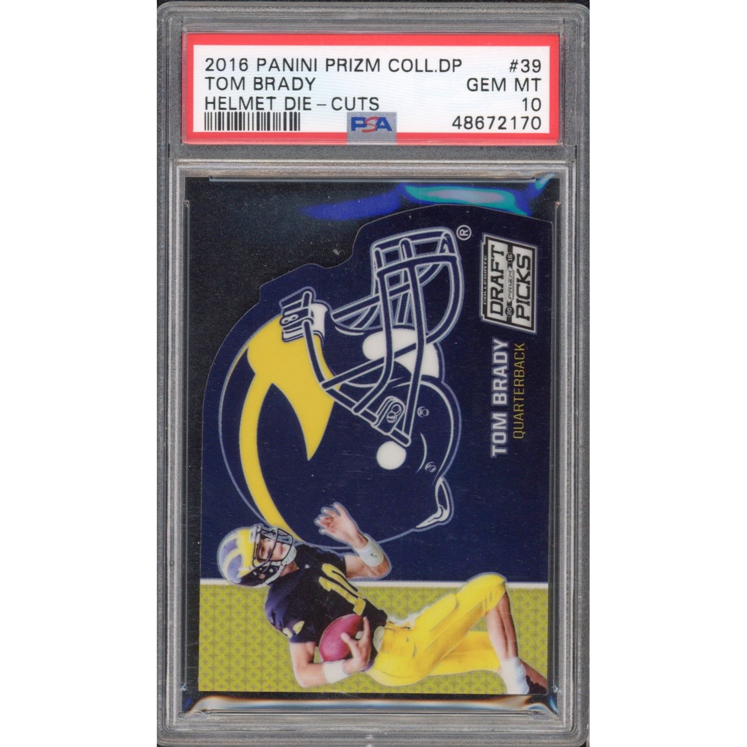 TOM BRADY 2016 PANINI PRIZM COLL.DP #39 DIE CUT Card PSA GEM MINT 10